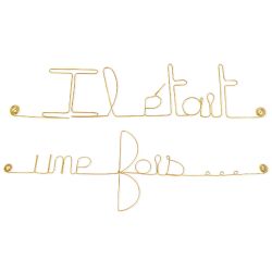 Message simple en fil de fer " Il &eacute;tait une fois " - &agrave; punaiser - Bijoux de mur