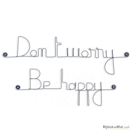 Message simple en fil de fer " Don't worry, Be happy " - à punaiser - Bijoux de mur