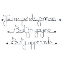 Citation en fil de fer " Je ne perds jamais, soit je gagne, soit j'apprends " - à punaiser - Bijoux de mur