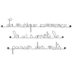 Citation en fil de fer " La musique commence là où s'arrête le pouvoir des mots " - à punaiser - Bijoux de mur