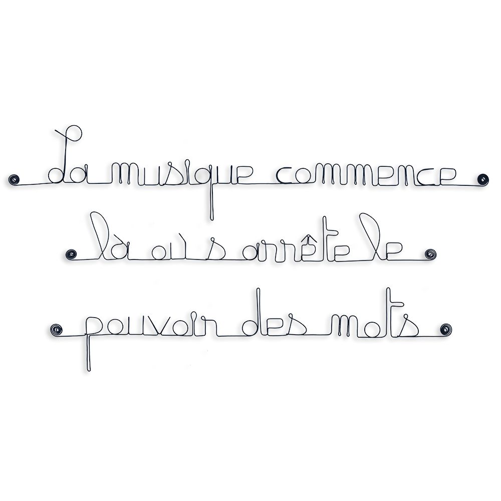 Citation En Fil De Fer La Musique Commence La Ou S Arrete Le Pouvoir Des Mots A Punaiser Bijoux De Mur