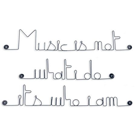 Citation en fil de fer " Music is not what i do, it's what i am " - à punaiser - Bijoux de mur