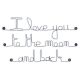 Citation en fil de fer " I love you to the moon and back " - à punaiser - Bijoux de mur